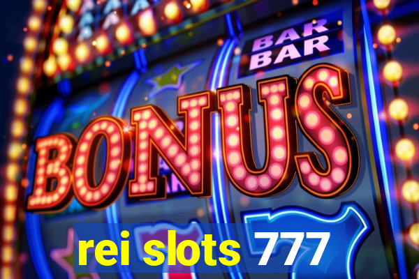 rei slots 777